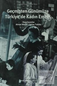 Geçmişten Günümüze Türkiye'de Kadın Emeği