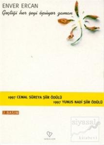 Geçtiği Her Şeyi Öpüyor Zaman