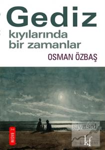 Gediz Kıyılarında Bir Zamanlar