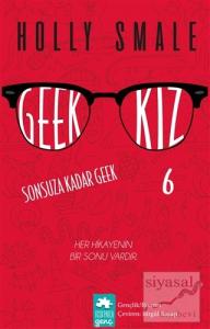 Geek Kız - 6 : Sonsuza Kadar Geek