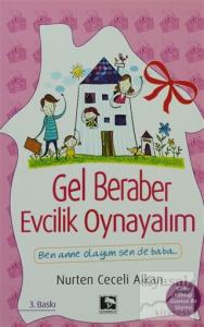 Gel Beraber Evcilik Oynayalım