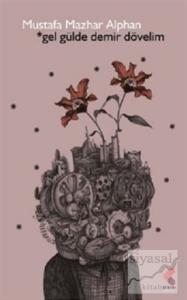 Gel Gülde Demir Dövelim