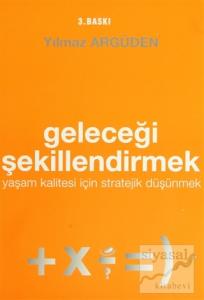 Geleceği Şekilllendirmek