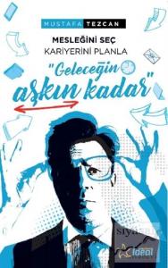 Geleceğin Aşkın Kadar