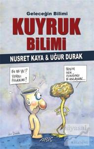 Geleceğin Bilimi - Kuyruk Bilimi