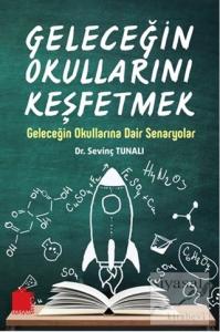 Geleceğin Okullarını Keşfetmek