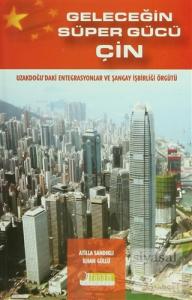 Geleceğin Süper Gücü Çin