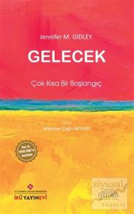 Gelecek: Çok Kısa Bir Başlangıç