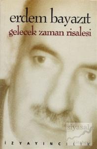 Gelecek Zaman Risalesi (Sonun Başlangıcından Kesitler)