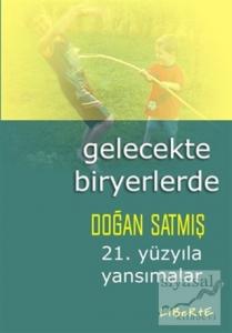 Gelecekte Biryerlerde 21. Yüzyıla Yansımalar