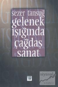 Gelenek Işığında Çağdaş Sanat