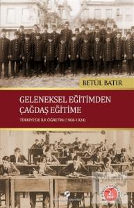 Geleneksel Eğitimden Çağdaş Eğitime