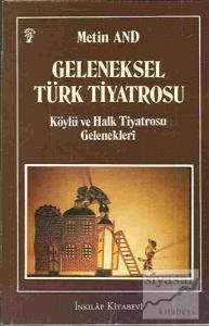 Geleneksel Türk Tiyatrosu Köylü ve Halk Tiyatrosu Gelenekleri