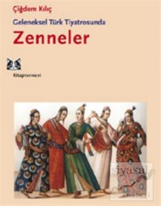 Geleneksel Türk Tiyatrosunda Zenneler