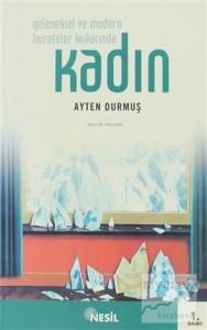 Geleneksel ve Modern Hurafeler Kıskacında Kadın