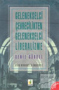 Gelenekselci Çevrecilikten Gelenekselci Liberalizme