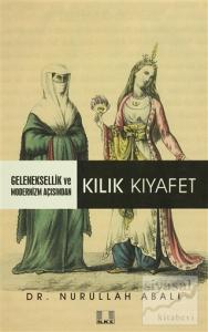 Geleneksellik ve Modernizm Açısından Kılık Kıyafet