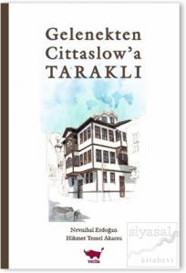 Gelenekten Cittaslow'a Taraklı