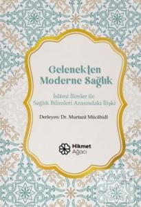 Gelenekten Moderne Sağlık