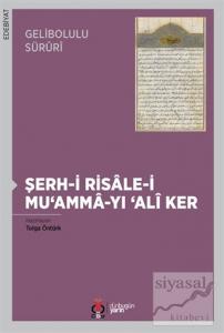 Gelibolulu Süruri - Şerh-i Risale-i Mu'amma-yı 'Ali Ker