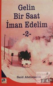 Gelin Bir Saat İman Edelim 2