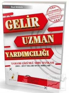 Gelir Uzman Yardımcılığı (Tamamı Çözümlü Soru Bankası 24 Haziran Seçimiyle Yürürlüğe Girecek Anayasa Değişikliklerine Uygundur)