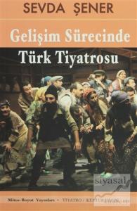 Gelişim Sürecinde Türk Tiyatrosu