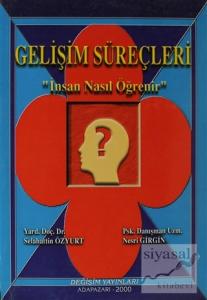 Gelişim Süreçleri