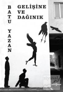 Gelişine ve Dağınık (Ciltli)