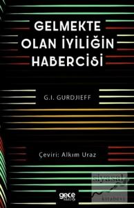 Gelmekte Olan İyiliğin Habercisi