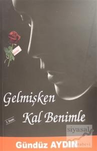 Gelmişken Kal Benimle
