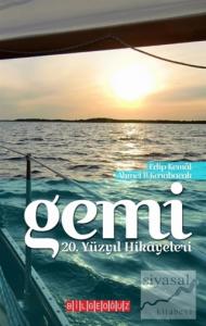Gemi : 20. Yüzyıl Hikayeleri