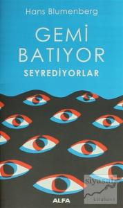 Gemi Batıyor Seyrediyorlar