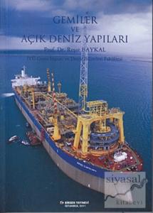 Gemiler ve Açık Deniz Yapıları