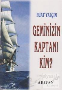 Geminizin Kaptanı Kim?