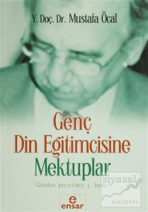 Genç Din Eğitimcisine Mektuplar