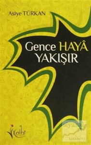 Gence Haya Yakışır