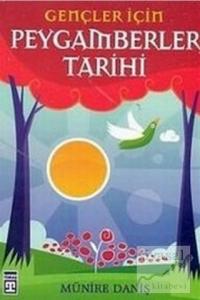 Gençler İçin Peygamberler Tarihi Gençler İçin Peygamberler Tarihi
