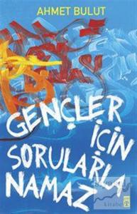 Gençler İçin Sorularla Namaz