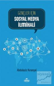 Gençler İçin Sosyal Medya İlmihali