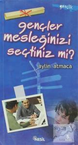 Gençler Mesleğinizi Seçtiniz mi?