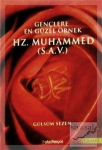 Gençlere En Güzel Örnek Hz. Muhammed (s.a.v)