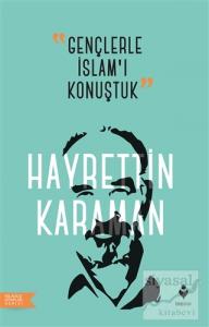 Gençlerle İslam'ı Konuştuk