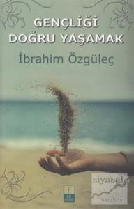 Gençliği Doğru Yaşamak