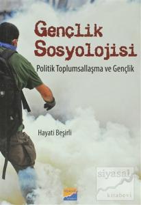 Gençlik Sosyolojisi Politik Toplumsallaşma ve Gençlik