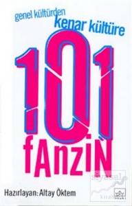 Genel Kültürden Kenar Kültüre 101 Fanzin