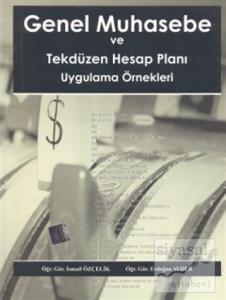 Genel Muhasebe ve Tekdüzen Hesap Planı Uygulama Örnekleri