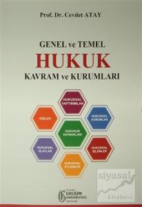 Genel ve Temel Hukuk Kavram ve Kurumları
