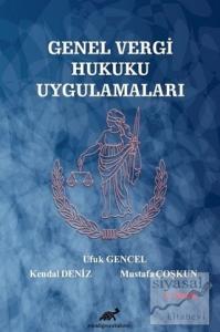 Genel Vergi Hukuku Uygulamaları