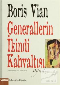 Generallerin İkindi Kahvaltısı